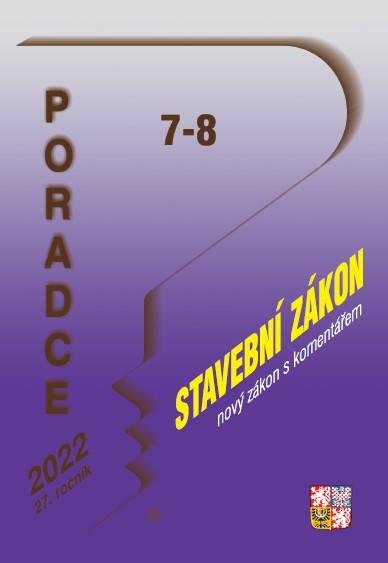 Plos Jiří: Poradce 7-8/2022 Nový Stavební zákon s komentářem, Liniový zákon