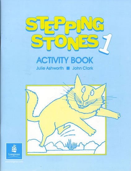Ashworth Julie, Clark John: Stepping Stones 1 Activity Book Ashworth Julie, Clark John: Stepping Stones 1 Activity Book