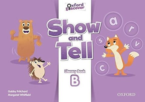 Pritchard Gabby: Oxford Discover Show and Tell Literacy Book B