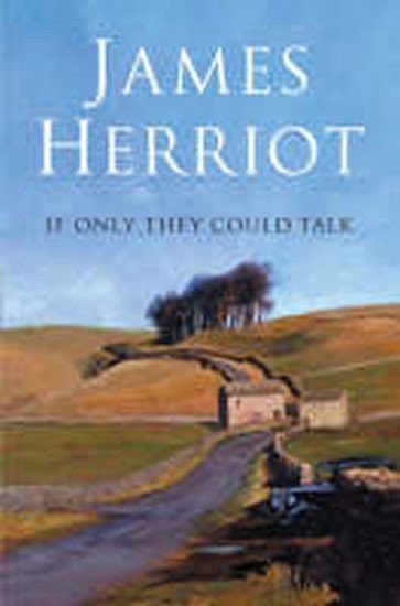 Herriot James: If Only They Could Talk