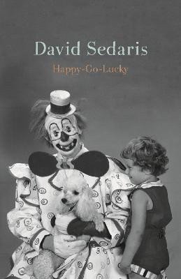 Sedaris David: Happy-Go-Lucky