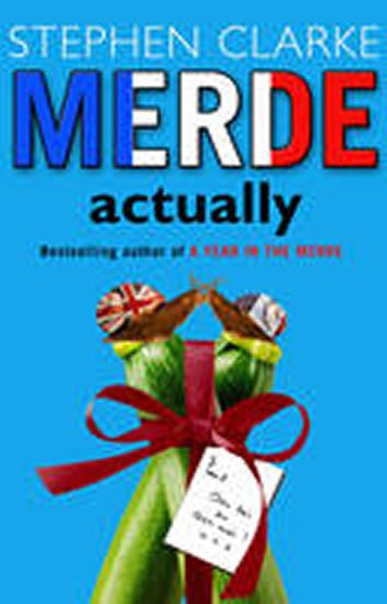 Clarke Stephen: Merde Actually