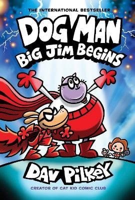 Pilkey Dav: Dog Man 13: Big Jim Begins