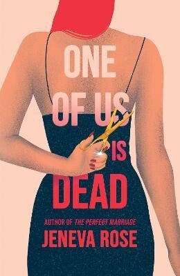 Rose Jeneva: One of Us Is Dead