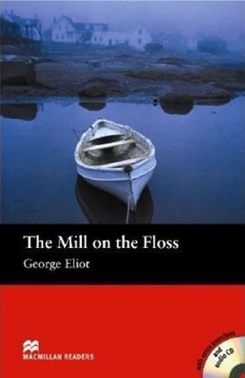 Eliot George: Macmillan Readers Beginner: Mill on the Floss T. Pk with CD