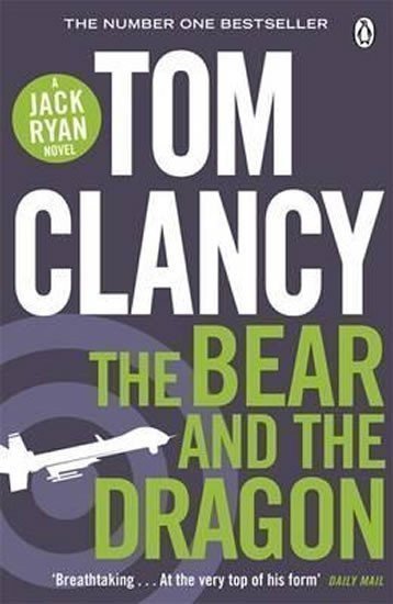 Clancy Tom: The Bear and the Dragon
