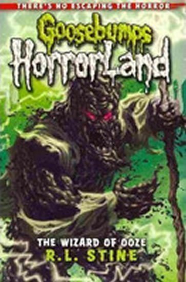 Stine Robert Lawrence: Goosebumps Horrorland: Wizard of Ooze