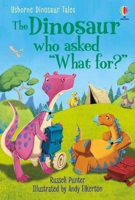 Punter Russell: Dinosaur Tales: The Dinosaur who asked ´What for?´