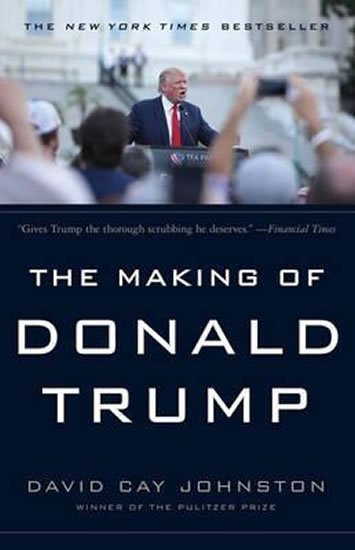 Johnston David Cay: The Making of Donald Trump