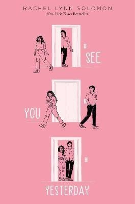 Solomon Rachel Lynn: See You Yesterday