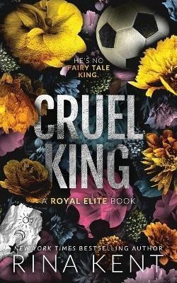 Kent Rina: Cruel King