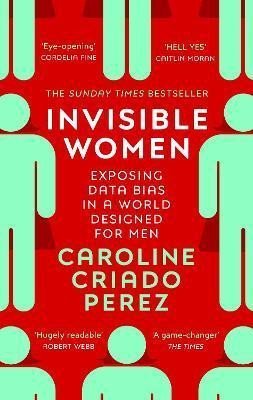 Criado Perez Caroline: Invisible Women