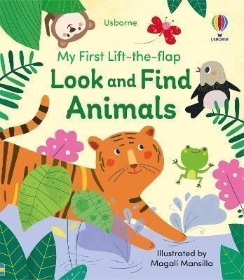 Brooks Felicity: My First Lift-the-flap Look and Find Animals