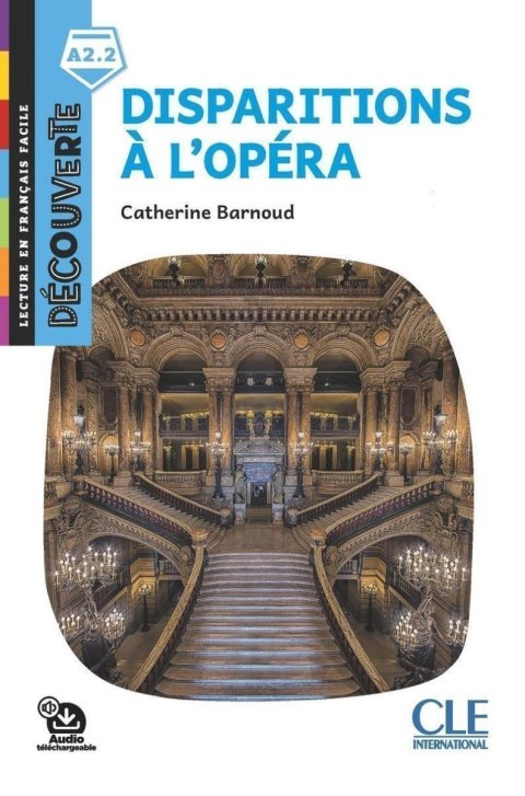 Smith Sally Bedell: Disparition a L´Opéra - Niveau A2.2 - Lecture Découverte - Audio télécharge