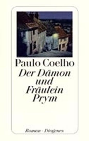 Coelho Paulo: Der Damon und fraulein prym