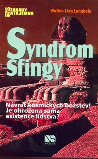 Langbein Walter-Jörg: Syndrom Sfingy - Návrat kosmických božstev!