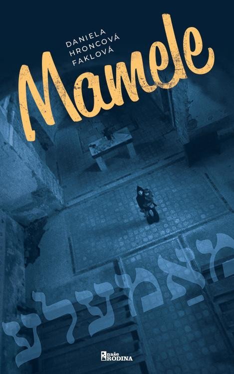Hroncová-Faklová Daniela: Mamele