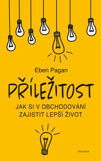 Pagan Eben: Příležitost Pagan Eben: Příležitost