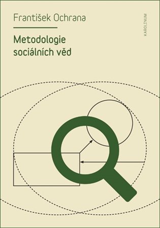 Ochrana František: Metodologie sociálních věd