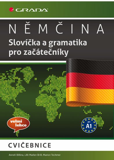 Billina Anneli a kolektiv: Němčina - Slovíčka a gramatika pro začátečníky A1
