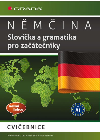 kolektiv autorů: Němčina - Slovíčka a gramatika pro začátečníky A1 kolektiv autorů: Němčina - Slovíčka a gramatika pro začátečníky A1
