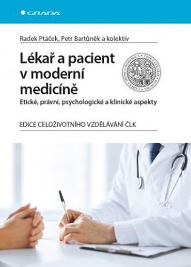 Bartůněk Petr: Lékař a pacient v moderní medicíně
