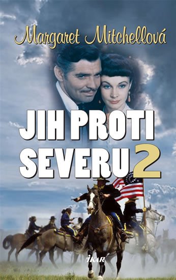 Mitchellová Margaret: Jih proti Severu 2 - 2. vydání Mitchellová Margaret: Jih proti Severu 2 - 2. vydání