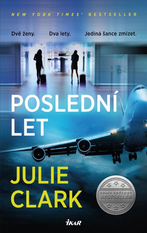 Clark Julie: Poslední let Clark Julie: Poslední let