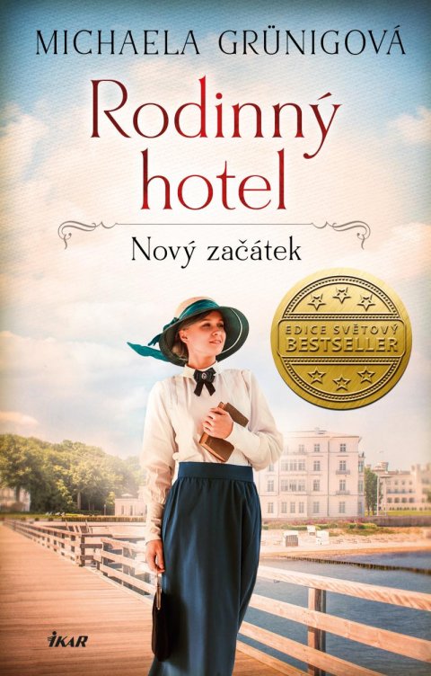 Grünigová Michaela: Rodinný hotel. Nový začátek Grünigová Michaela: Rodinný hotel. Nový začátek