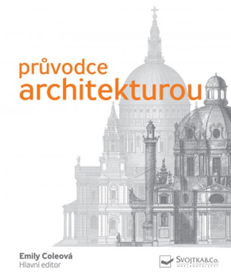Coleová Emily: Průvodce architekturou