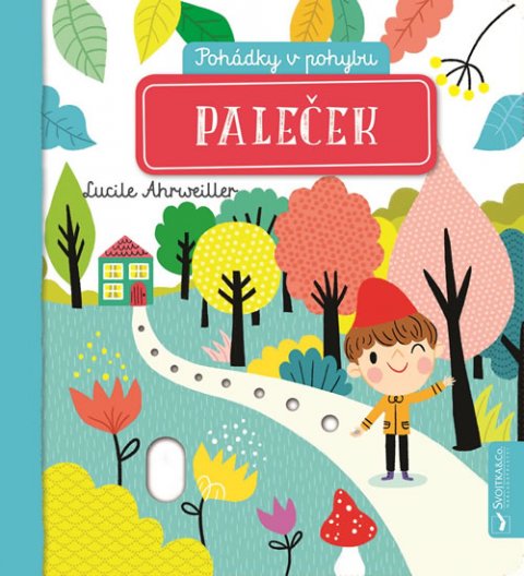 Ahrweiller Lucile: Paleček - Pohádky v pohybu Ahrweiller Lucile: Paleček - Pohádky v pohybu
