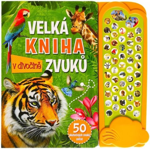 neuveden: Velká kniha zvuků v divočině
