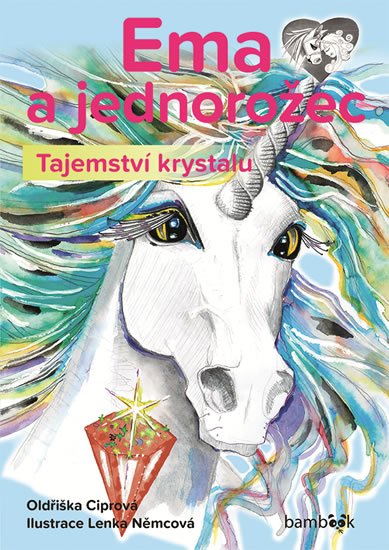 Ciprová Oldřiška: Ema a jednorožec - Tajemství krystalu Ciprová Oldřiška: Ema a jednorožec - Tajemství krystalu