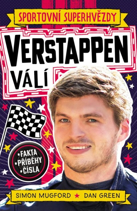 Mugford Simon: Sportovní superhvězdy Verstappen - Fakta, příběhy, čísla Mugford Simon: Sportovní superhvězdy Verstappen - Fakta, příběhy, čísla