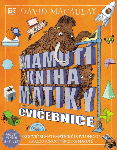 Macaulay David: Mamutí kniha matiky - Cvičebnice