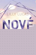 Lucas Lilly: Nové sny