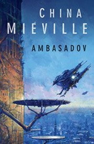 Miéville China: Ambasadov