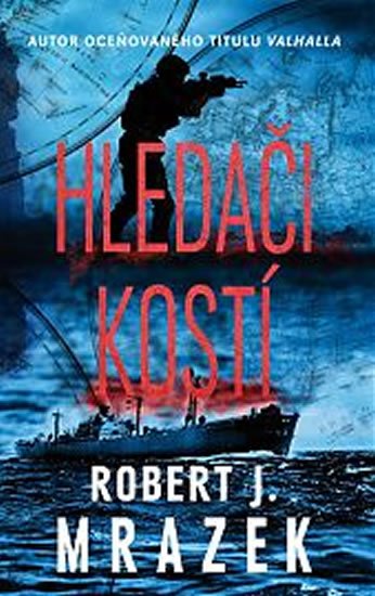 Mrazek Robert J.: Hledači kostí Mrazek Robert J.: Hledači kostí