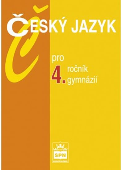 Kostečka Jiří: Český jazyk pro 4. ročník gymnázií