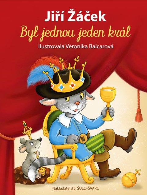 Žáček Jiří: Byl jednou jeden král Žáček Jiří: Byl jednou jeden král