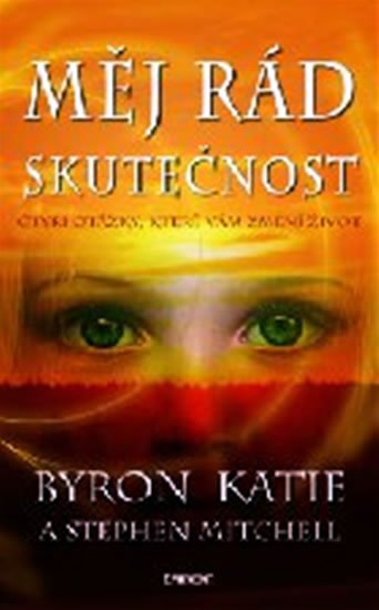 Katie Byron: Měj rád skutečnost Katie Byron: Měj rád skutečnost