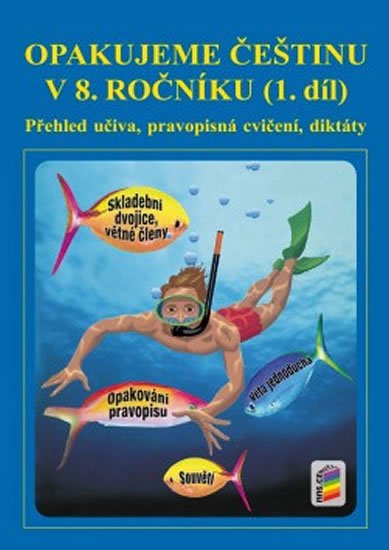 neuveden: Opakujeme češtinu v 8. ročníku, 1. díl neuveden: Opakujeme češtinu v 8. ročníku, 1. díl