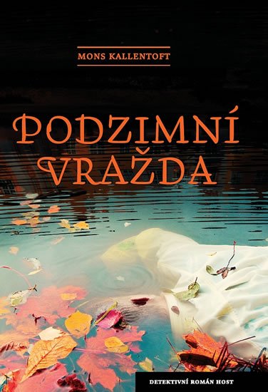 Kallentoft Mons: Podzimní vražda Kallentoft Mons: Podzimní vražda