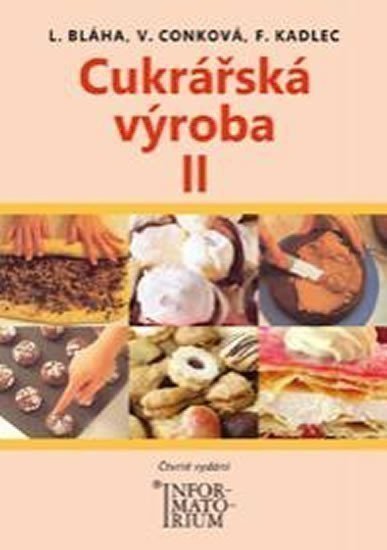 Bláha Ludvík: Cukrářská výroba II