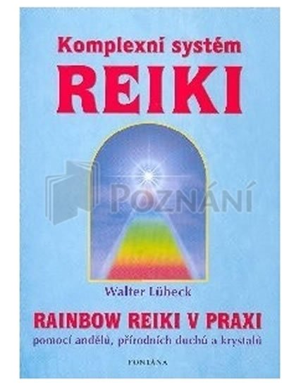 Lübeck Walter: Komplexní systém reiky