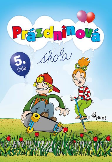 Šulc Petr: Prázdninová škola 5. třída Šulc Petr: Prázdninová škola 5. třída