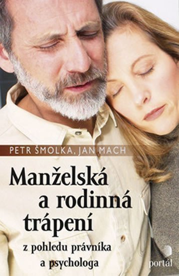 Šmolka Petr: Manželská a rodinná trápení