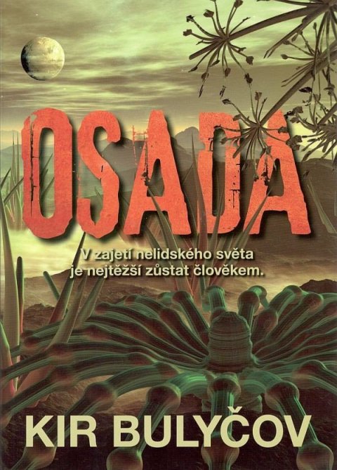 Bulyčov Kir: Osada