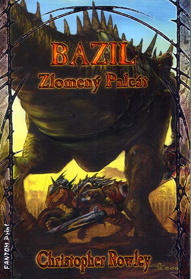 Rowley Christopher: Bazil 1 - Bazil Zlomený Palcát Rowley Christopher: Bazil 1 - Bazil Zlomený Palcát