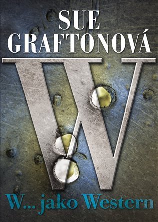Graftonová Sue: W… jako western